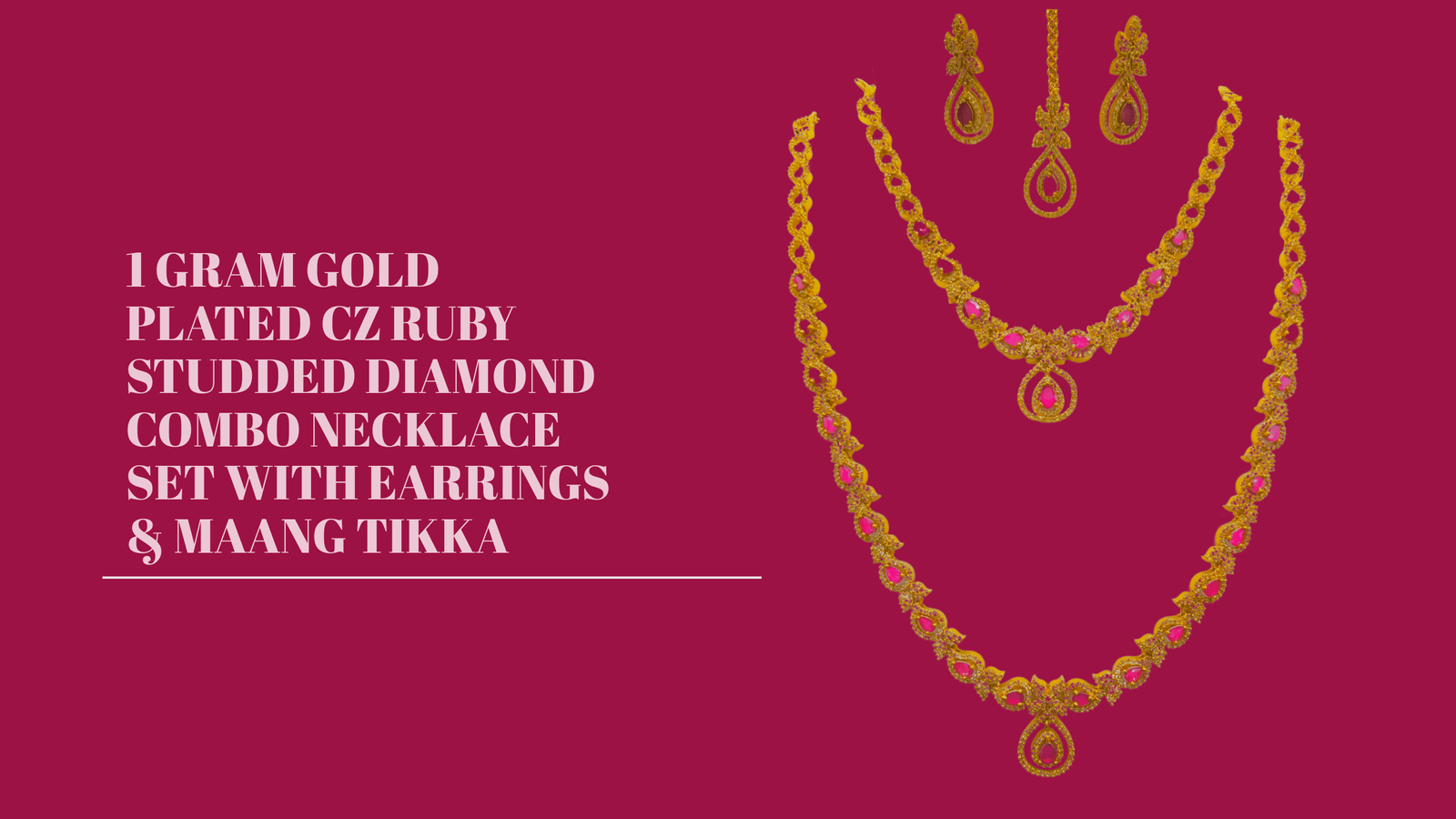 1 Gram Gold Plated CZ Ruby Studded Diamond Combo Necklace Set with Earrings & Maang Tikka