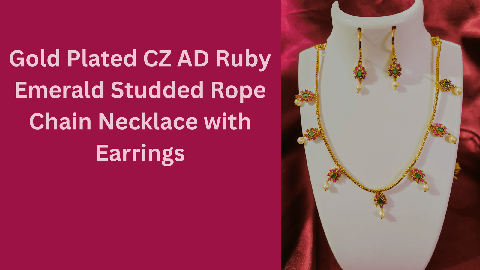 Gold Plated CZ AD Ruby Emerald Studded Rope Chain Necklace with Earrings