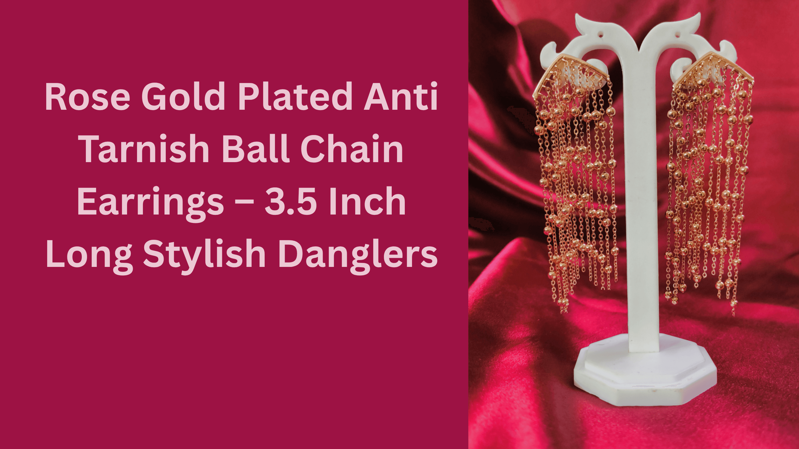 Rose Gold Plated Anti Tarnish Ball Chain Earrings – 3.5 Inch Long Stylish Danglers