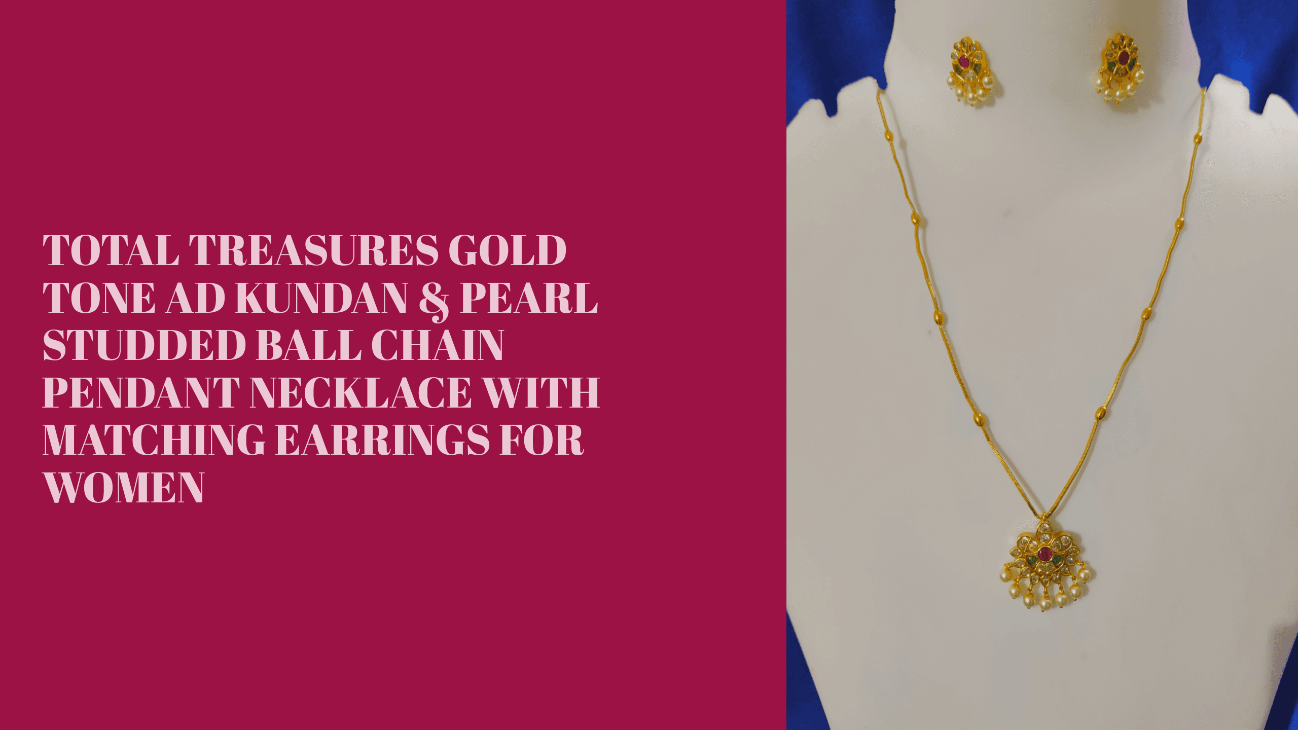 TOTAL TREASURES Gold Tone AD Kundan & Pearl Studded Ball Chain Pendant Necklace with Matching Earrings for Women